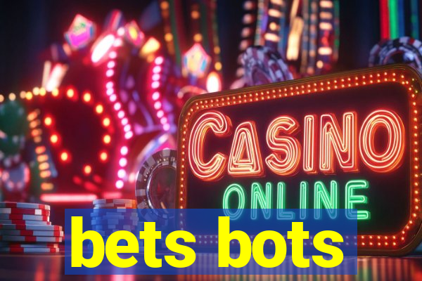 bets bots