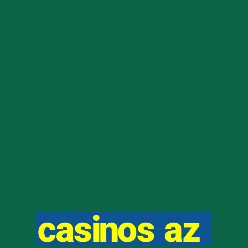 casinos az