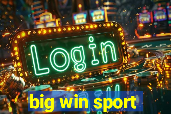 big win sport