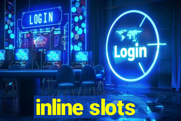 inline slots