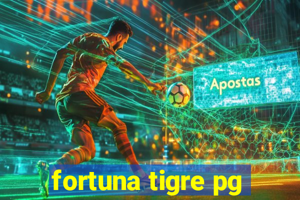 fortuna tigre pg