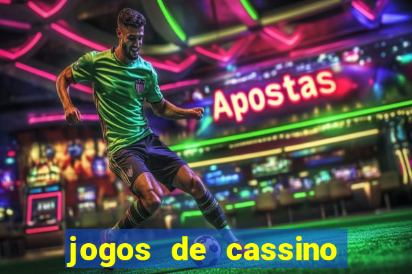 jogos de cassino que dao bonus gratis