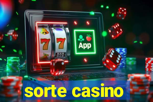 sorte casino