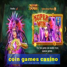 coin games casino