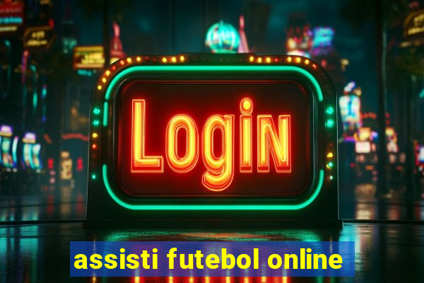 assisti futebol online