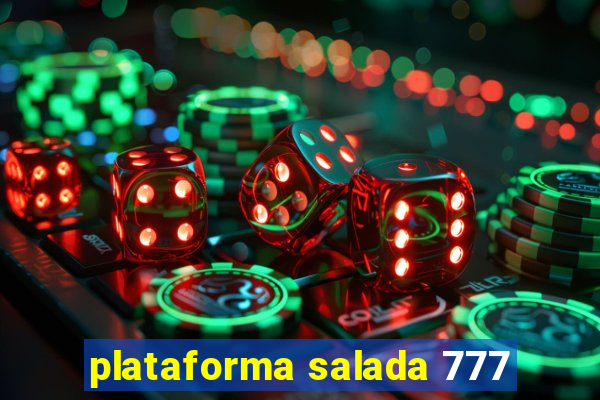 plataforma salada 777