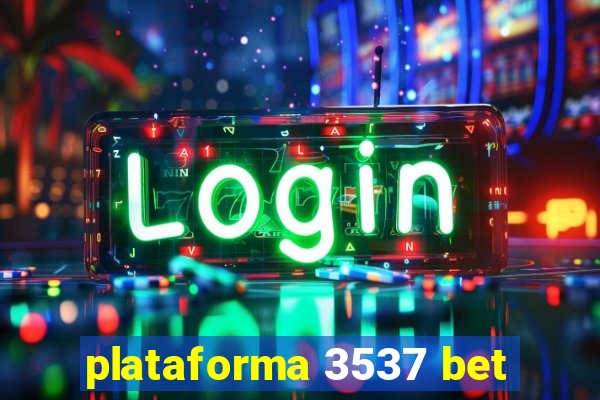 plataforma 3537 bet