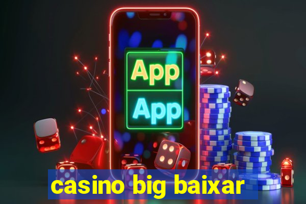 casino big baixar