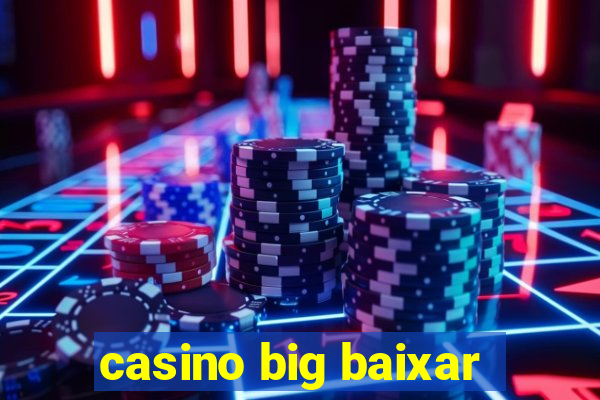 casino big baixar