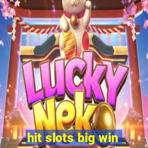 hit slots big win