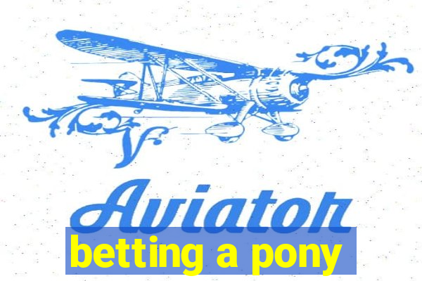 betting a pony