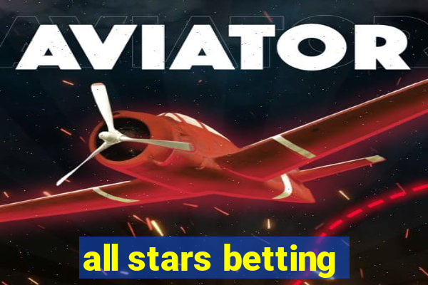 all stars betting