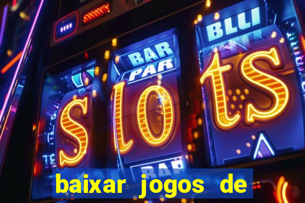 baixar jogos de cassino gratis