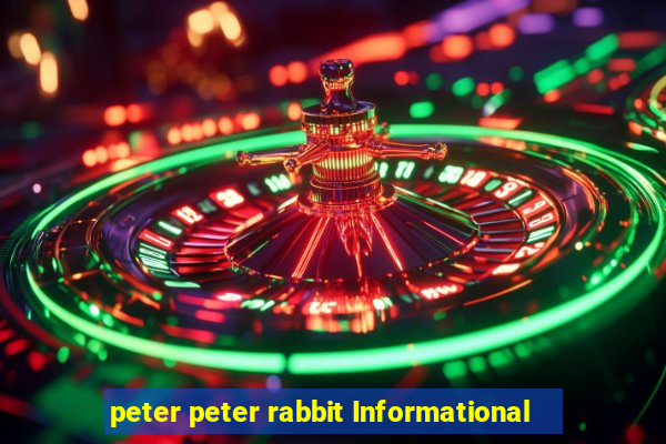 peter peter rabbit Informational