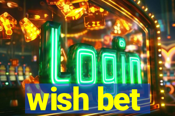 wish bet