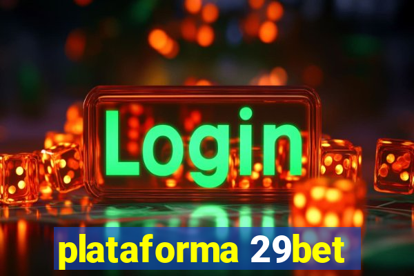 plataforma 29bet