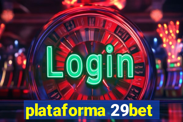 plataforma 29bet