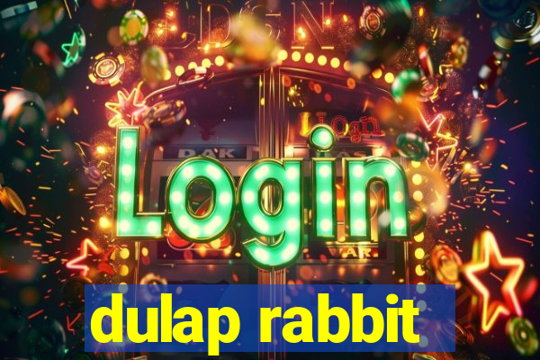 dulap rabbit