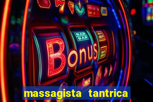 massagista tantrica porto alegre