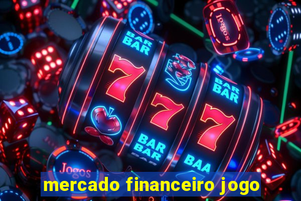 mercado financeiro jogo