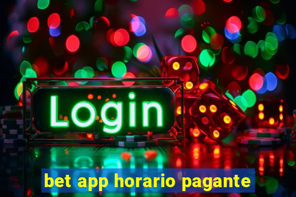 bet app horario pagante