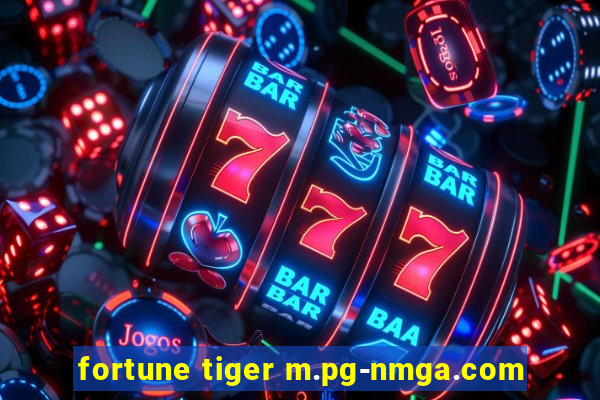 fortune tiger m.pg-nmga.com