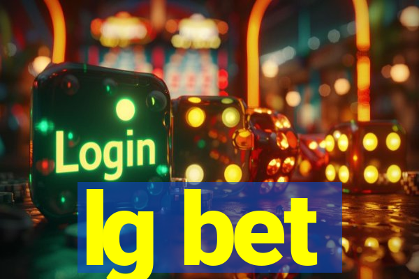 lg bet