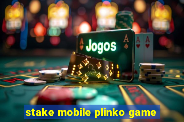 stake mobile plinko game