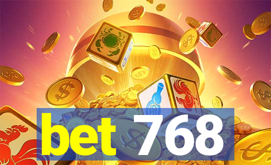 bet 768