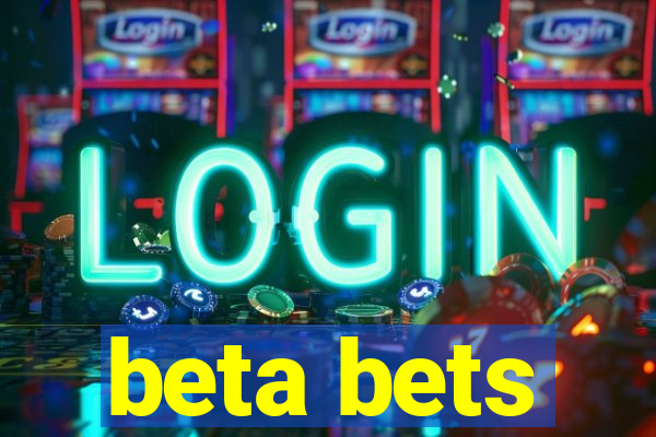 beta bets