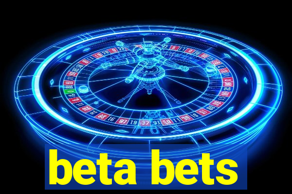 beta bets