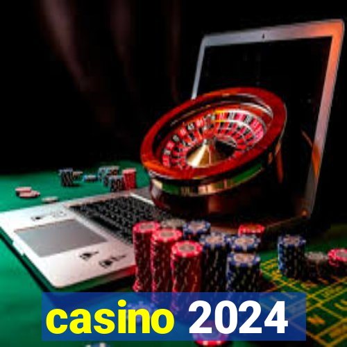 casino 2024