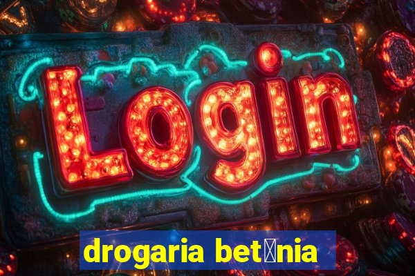 drogaria bet芒nia