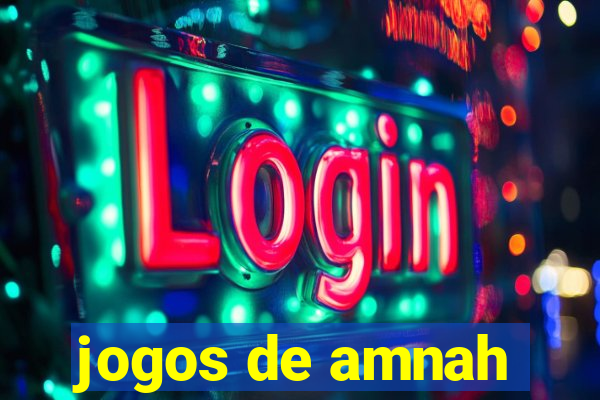 jogos de amnah