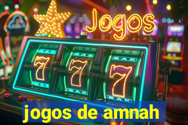 jogos de amnah