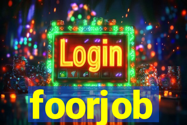 foorjob