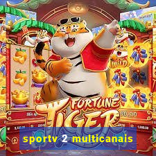 sportv 2 multicanais