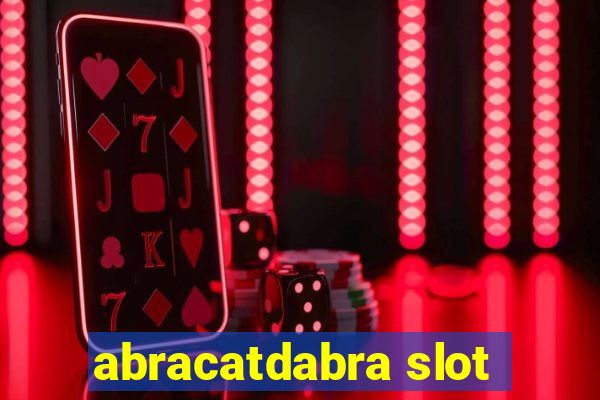 abracatdabra slot