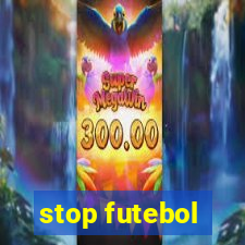 stop futebol