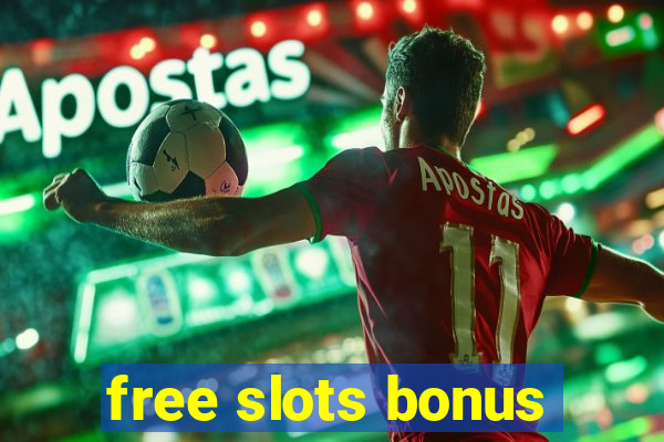 free slots bonus