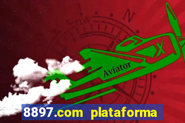 8897.com plataforma de jogos