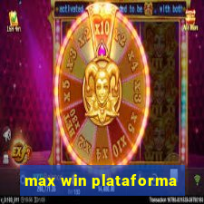 max win plataforma