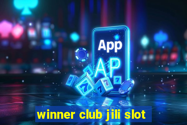 winner club jili slot