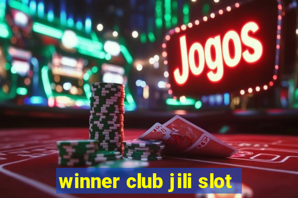 winner club jili slot