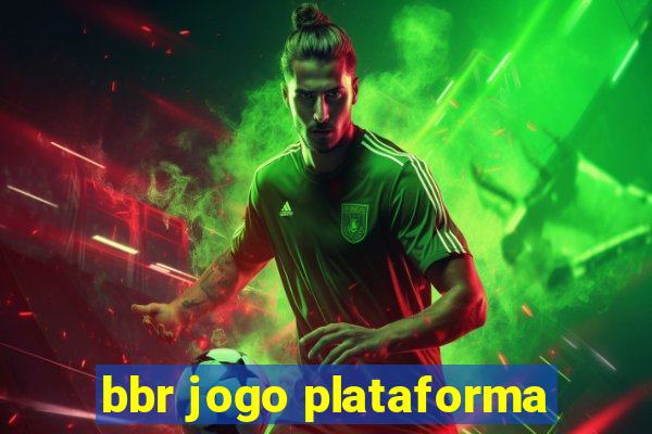 bbr jogo plataforma