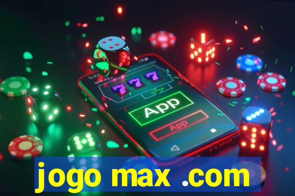 jogo max .com