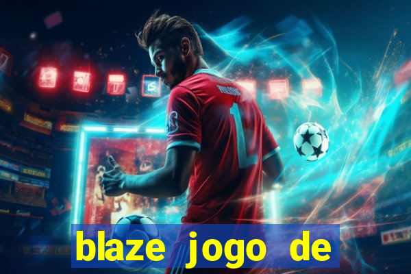 blaze jogo de apostas é confiável