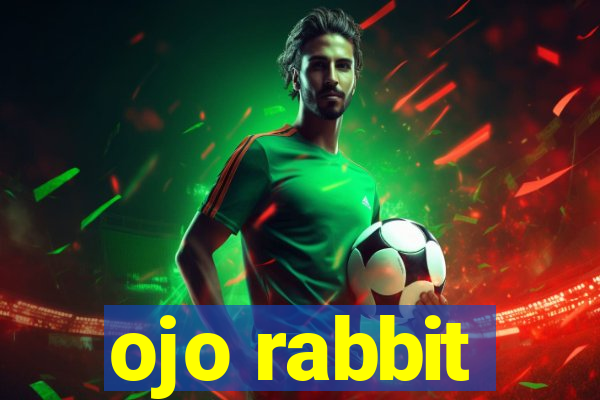 ojo rabbit