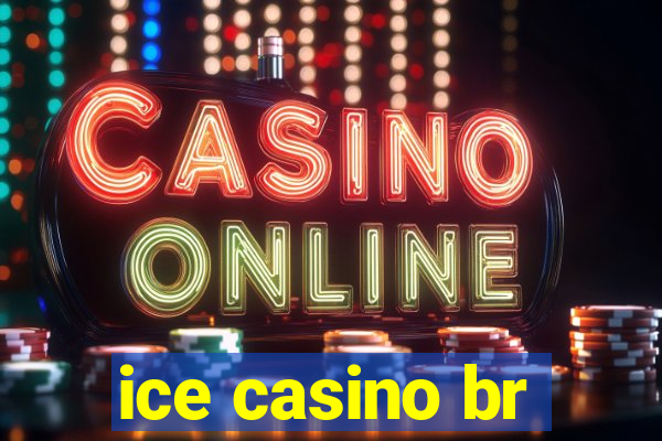 ice casino br