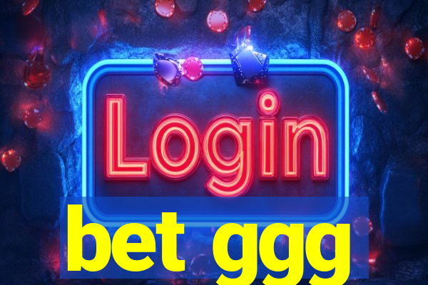 bet ggg